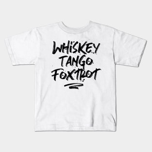 WTF - Whiskey Tango Foxtrot. Funny Pilot Phonetic Alphabet Kids T-Shirt